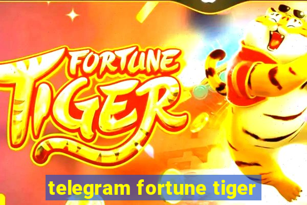 telegram fortune tiger